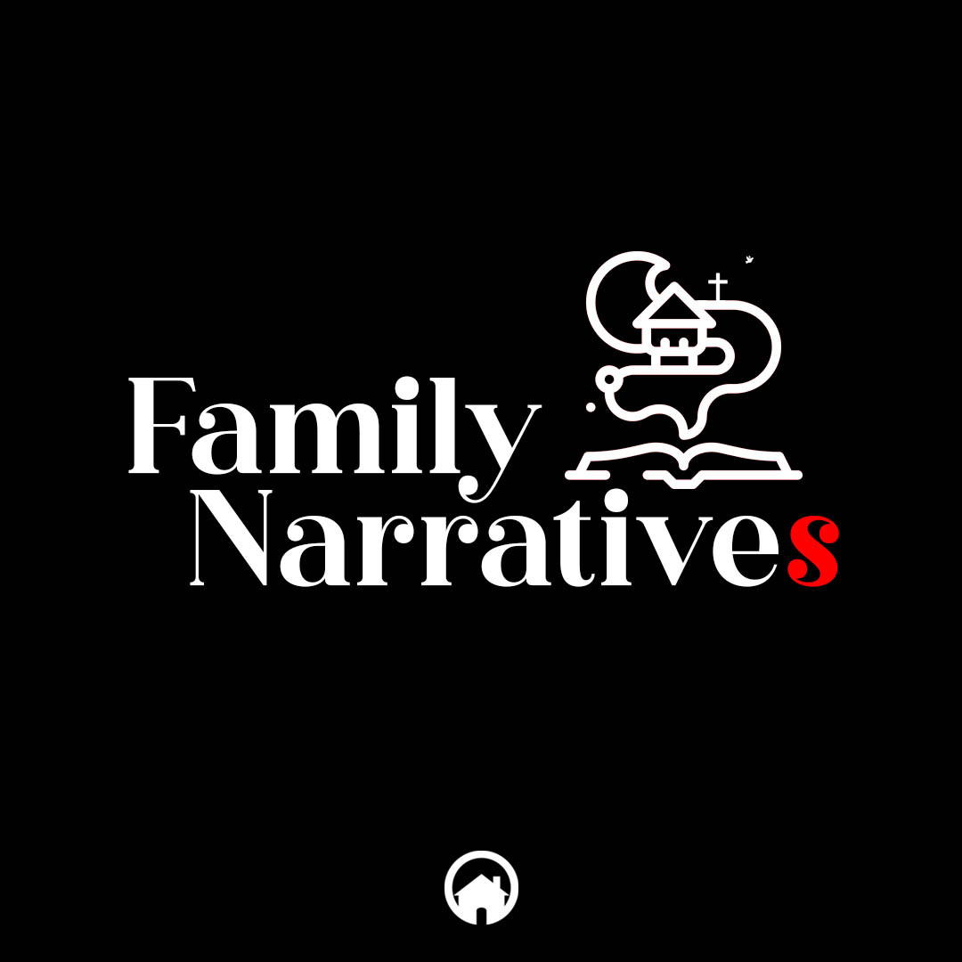 Family Narratives
