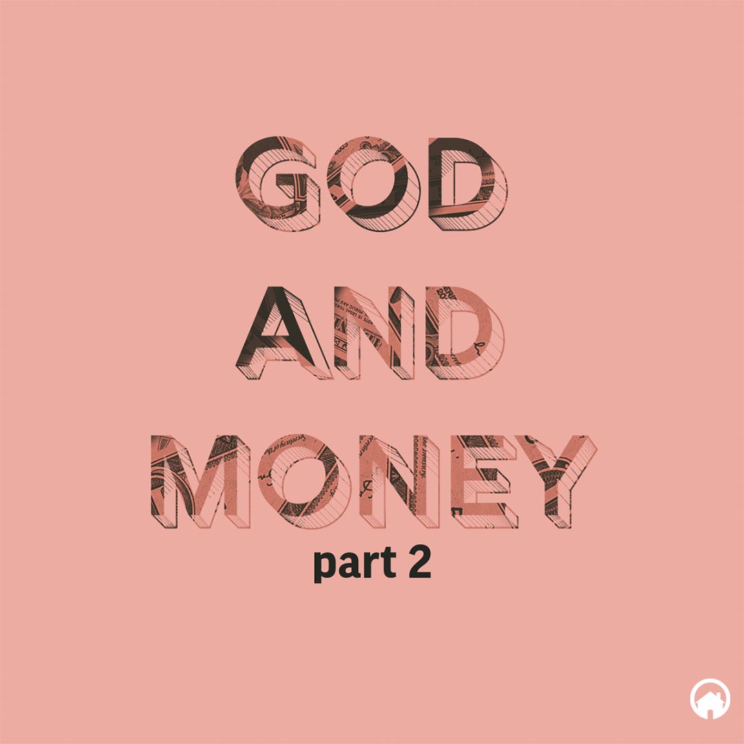 God and Money (Part 2)