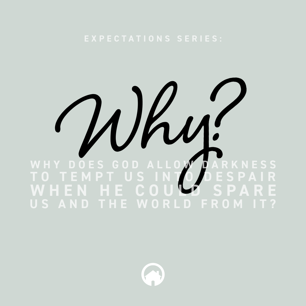 Why Does God Allow Darkness To Tempt Us Into Despair When He Could Spare Us And The World From It?